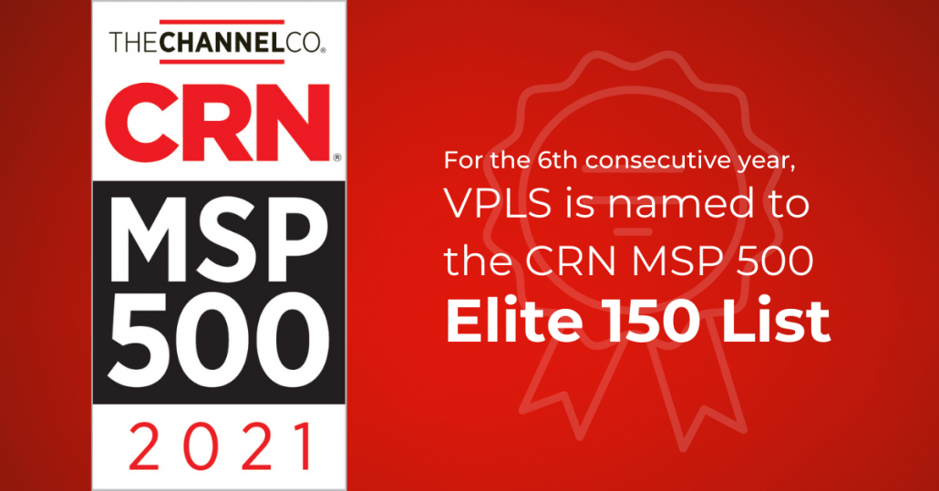 VPLS is named to the CRN MSP 500 Elite 150 list