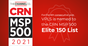 VPLS is named to the CRN MSP 500 Elite 150 list