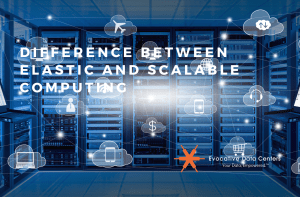 Difference Between Elastic and Scalable Computing