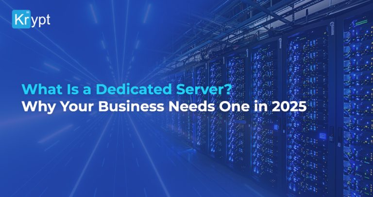 What Is a Dedicated Server and Why Your Business Needs One in 2025